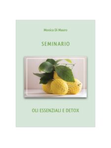 Seminario: Oli Essenziali e Detox