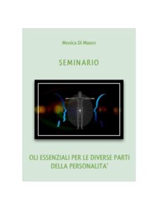 Seminario: Oli Essenziali per le diverse parti della personalità