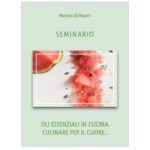 Seminario: Oli Essenziali in cucina. Cucinare per il cuore