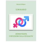 Seminario: Aromaterapia e riflessioni sulla sessualità