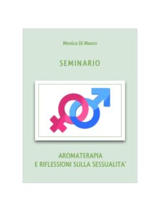 Seminario: Aromaterapia e riflessioni sulla sessualità