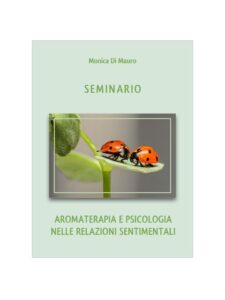 Seminario: Aromaterapia e Psicologia nelle relazioni sentimentali