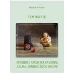 Seminario: Pensieri e aromi per favorire calma, sonno e buon umore