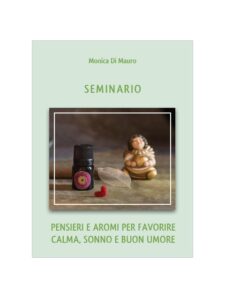 Seminario: Pensieri e aromi per favorire calma, sonno e buon umore