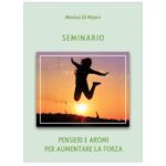 Seminario: Pensieri e aromi per aumentare la forza